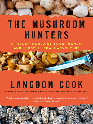 cover image of The Mushroom Hunters